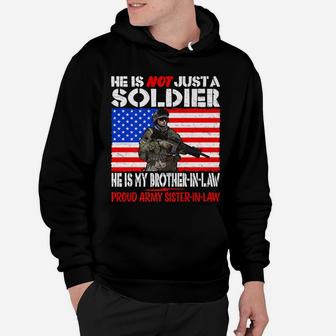 My Brother-In-Law Is A Soldier Proud Army Sister-In-Law Gift Hoodie | Crazezy DE
