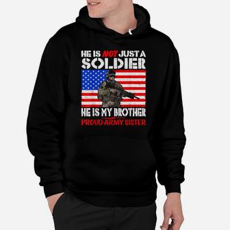 My Brother My Soldier Hero Proud Army Sister Military Family Hoodie | Crazezy