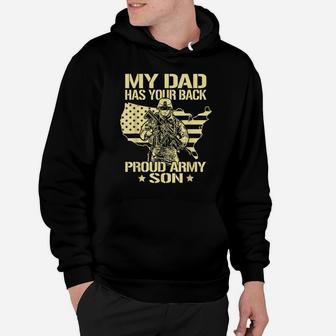 My Dad Has Your Back - Patriotic Proud Army Son Family Gift Hoodie | Crazezy