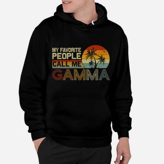 My Favorite People Call Me Gamma Vintage Retro Funny Gamma Hoodie | Crazezy AU