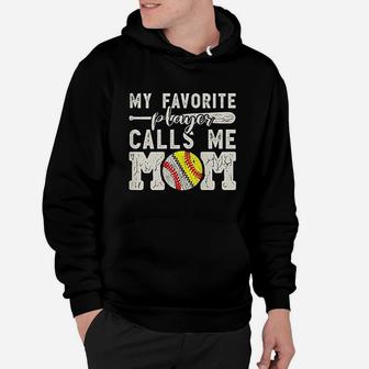 My Favorite Player Calls Me Mom Baseball Softball Hoodie | Crazezy CA