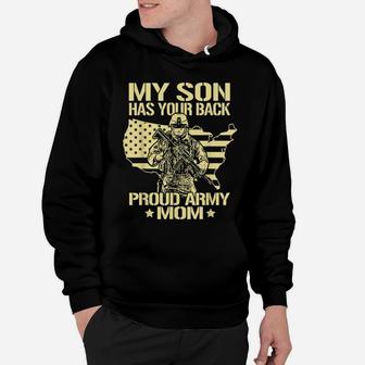 My Son Has Your Back - Proud Army Mom Shirt Mother Gift Hoodie | Crazezy