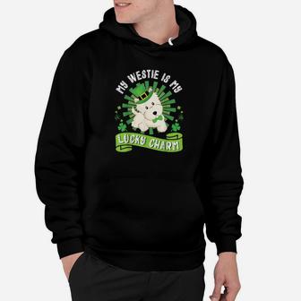 My Westie Dog Is My Lucky Charm Happy St Patrick Day Dad Mom Hoodie - Monsterry UK