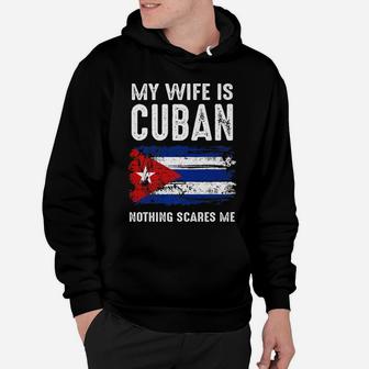 My Wife Is Cuban Nothing Scare Me Vintage Freedom Free Cuba Hoodie | Crazezy
