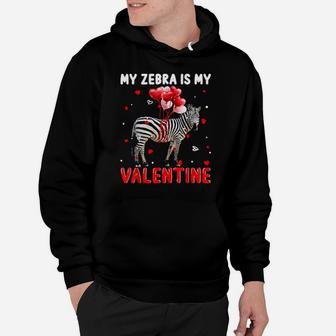 My Zebra Is My Valentine Apparel Animals Lover Gifts Hoodie - Monsterry