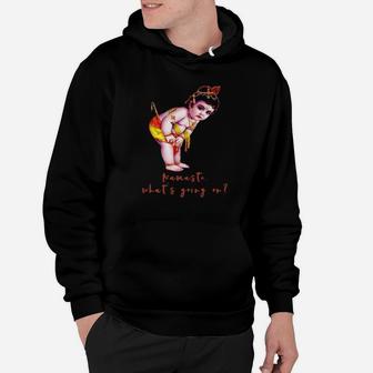 Namast What Is Going On Hoodie - Monsterry UK