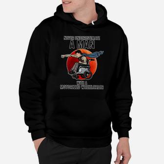 Never Underestimate A Man With A Motorized Wheelchair Hoodie - Monsterry CA