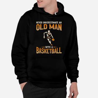 Never Underestimate An Old Man With A Basketball Hoodie - Monsterry AU