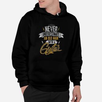 Never Underestimate An Old Man With A Guitar Hoodie | Crazezy DE