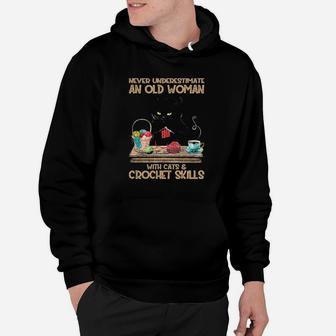 Never Underestimate An Old Woman With Cats And Crochet Skills Hoodie - Monsterry DE