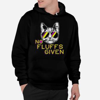 No Fluffs Given Funny Kitty Pet Lovers Cat Mom Dad Meow Hoodie | Crazezy AU