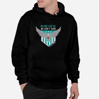 No One Like Us We Dont Care Bird Gang Football Gift Hoodie | Crazezy UK