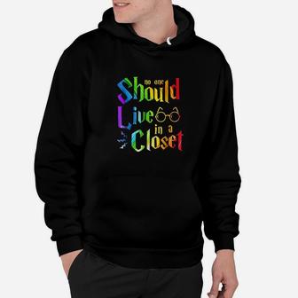 No One Should Live In A Closet Hoodie | Crazezy