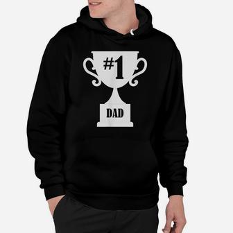 Number One Dad Funny Daddy Papa Father Day Gift Tee Hoodie | Crazezy