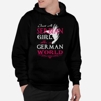 Nur Ein Serbisches Mädchen In Einer Deutschen Welt- Hoodie - Seseable