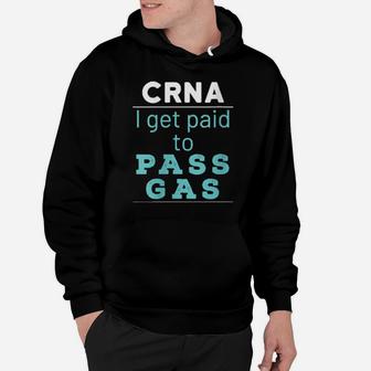 Nurse Anesthesiologist Anesthetist Crna Pass Gas Hoodie - Monsterry DE