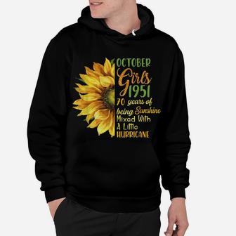 October 1951 Sunflower Girl October 1951 70Th Birthday Gifts Hoodie | Crazezy