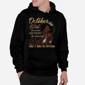 October Girl She Slays She Prays Beautiful Birthday T Shirt Hoodie | Crazezy AU