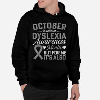October Is National Dyslexia Awareness Month Funny Graphic Sweatshirt Hoodie | Crazezy DE