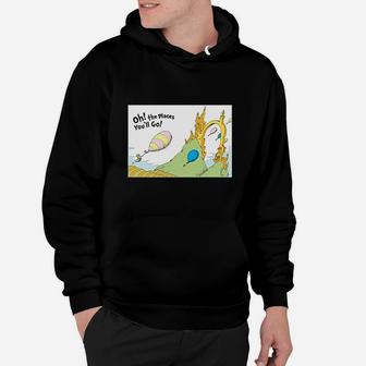 Oh The Places You Will Go Hoodie | Crazezy CA