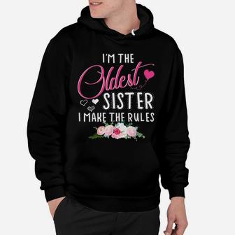 Oldest Sister I Make The Rules Matching Flower Sister Hoodie | Crazezy CA