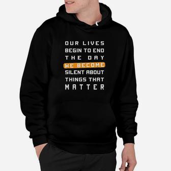 Our Lives Begin To End The Day We Become Hoodie | Crazezy