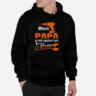 Papa Resparieren Gesschenk Hoodie - Seseable