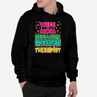 Pediatric Pt Therapist Wife Physical Therapy Hoodie - Monsterry DE