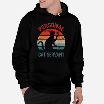 Personal Cat Servant Vintage Retro Funny Cat Lover Gift Hoodie | Crazezy
