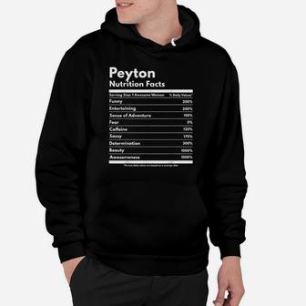 Peyton Nutrition Facts Gift Funny Personalized Name Peyton Hoodie | Crazezy