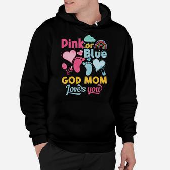 Pink Or Blue God Mom Loves You Gender Reveal Baby Shower Hoodie | Crazezy