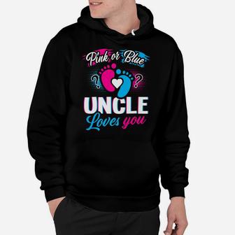 Pink Or Blue Uncle Loves You Baby Gender Reveal Party Gift Hoodie | Crazezy AU