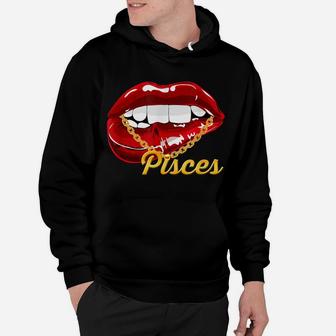 Pisces Girl Juicy Lips Gold Chain Astrology Zodiac Sign Hoodie | Crazezy