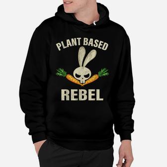 Plant Based Rebel Bunny Rabbit Funny Easter Vegan Hoodie | Crazezy
