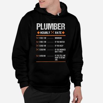 Plumber Hourly Rate Plumber Hoodie | Crazezy