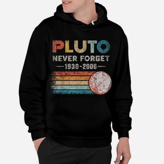 Pluto Never Forget 1930 - 2006 Vintage Funny Lover Gift Hoodie | Crazezy DE