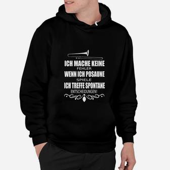 Posaunen-Spieler Lustiges Hoodie: Keine Fehler, Nur Spontane Entscheidungen - Seseable