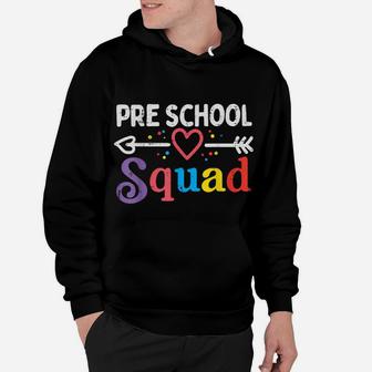 Pre School Squad First Day Of Preschool Boys Girls Teacher Hoodie | Crazezy DE