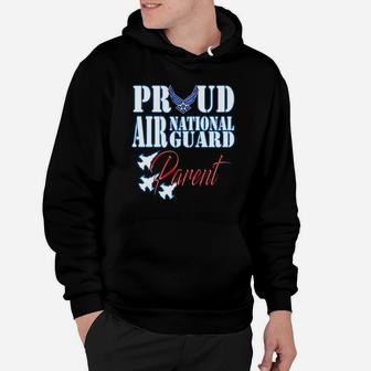 Proud Air National Guard Parent Freedom Day Gift Hoodie - Seseable