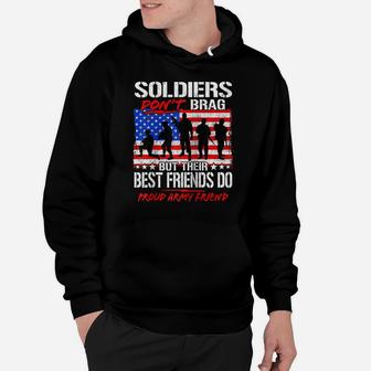 Proud Army Best Friend Military Soldiers Don't Brag Buddy Raglan Baseball Tee Hoodie | Crazezy