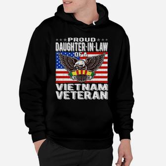 Proud Daughter-In-Law Of A Vietnam Veteran - Military Family Hoodie | Crazezy