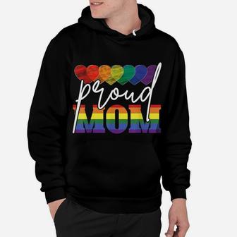 Proud Mom Mothers Day Gift Lgbtq Rainbow Flag Gay Pride Lgbt Hoodie | Crazezy