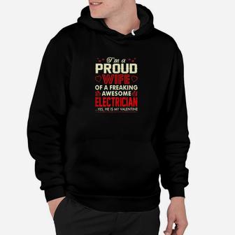 Proud Wife Freaking Awesome Electrician My Valentine Hoodie - Monsterry