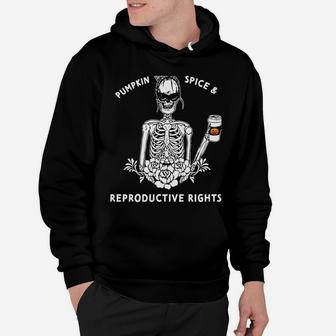 Pumpkin Spice & Reproductive Rights Skeleton Flower Hoodie | Crazezy