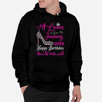 Queen 14Th Birthday Gift Queens Are Born In January 2006 Hoodie | Crazezy