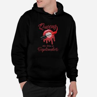 Queens Are Born In September Girl Birthday Gift Hoodie | Crazezy AU