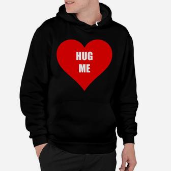 Red Heart Hug Me Valentines Day Costume Party Hoodie - Thegiftio UK