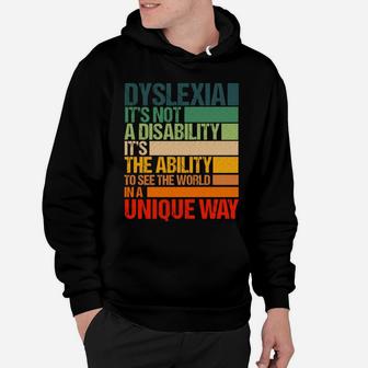 Retro Dyslexia It's Not A Disability Dyslexia Awareness Gift Sweatshirt Hoodie | Crazezy