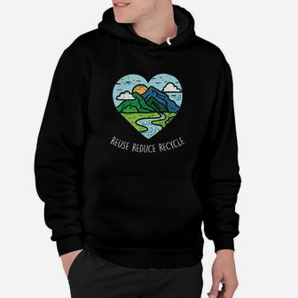 Reuse Reduce Recycle Earth Day Environmentalist Gift Hoodie - Seseable