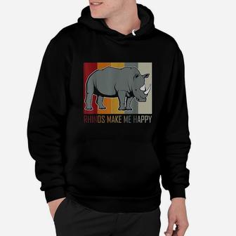 Rhinos Make Me Happy Rhino Hoodie | Crazezy